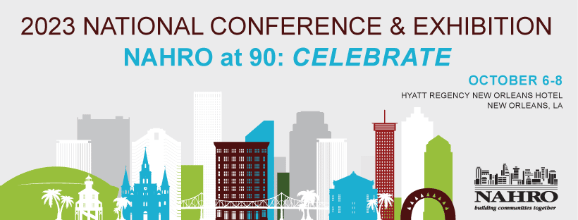 A banner advertising the 2023 National Conference and Exhibition, NAHRO at 90: CELEBRATE, from Oct. 6-8 at the Hyatt Regency in New Orleans.